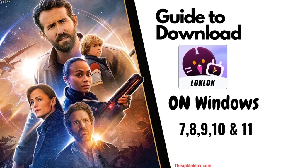 Download Loklok for PC: A Step-by-Step Guide 3 Guide to Download on Windows 7,8,9,10 and 11